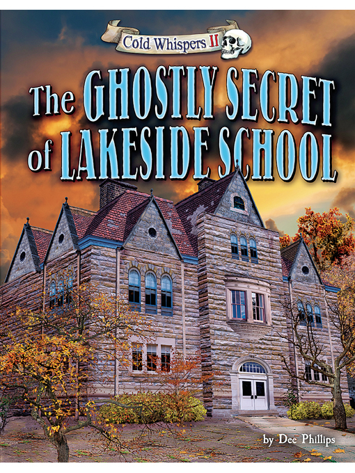 Title details for The Ghostly Secret of Lakeside School by Dee Phillips - Available